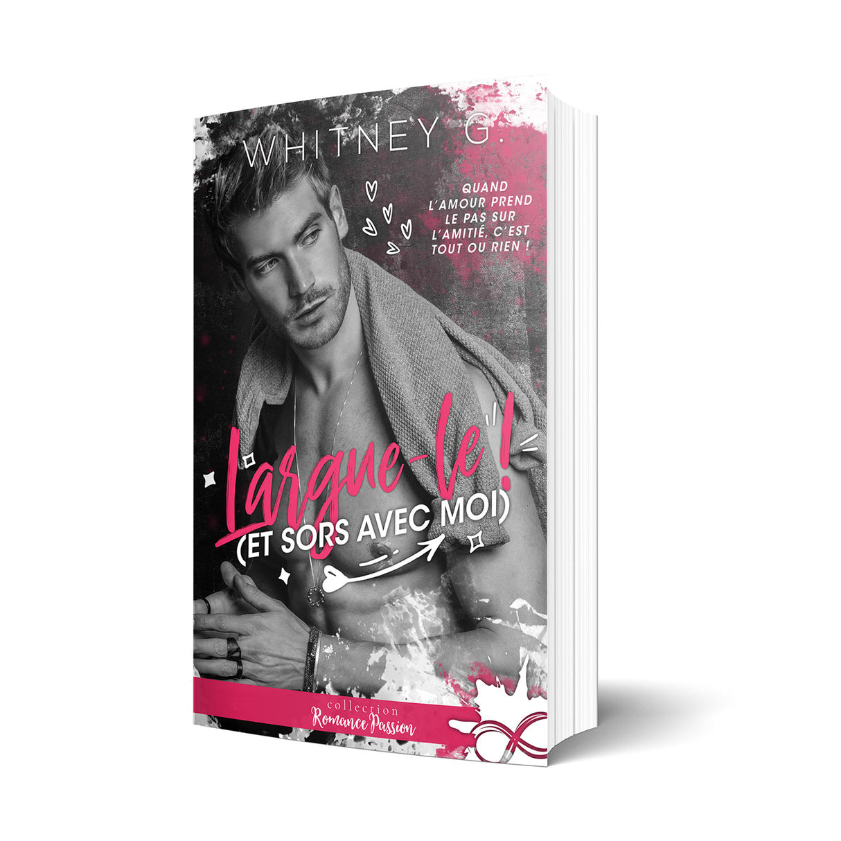 Largue le ! (et sors avec moi) - Les éditions Bookmark