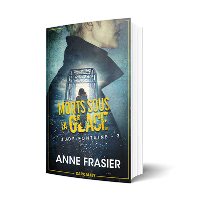Anne Frasier Jude Fontaine Morts sous la glace