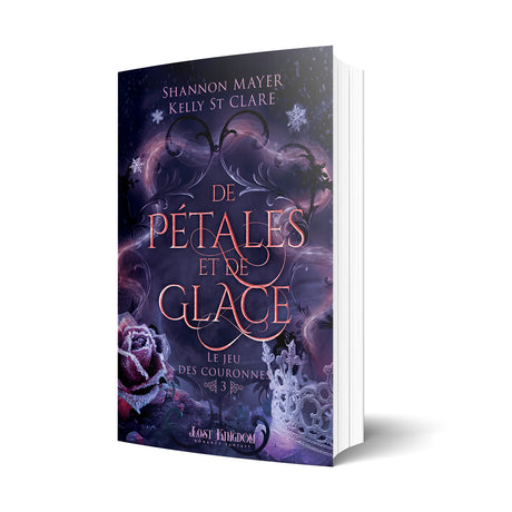 Kelly St. Clare Shannon Mayer Le jeu des couronnes De pétales et de glace Lost Kingdom