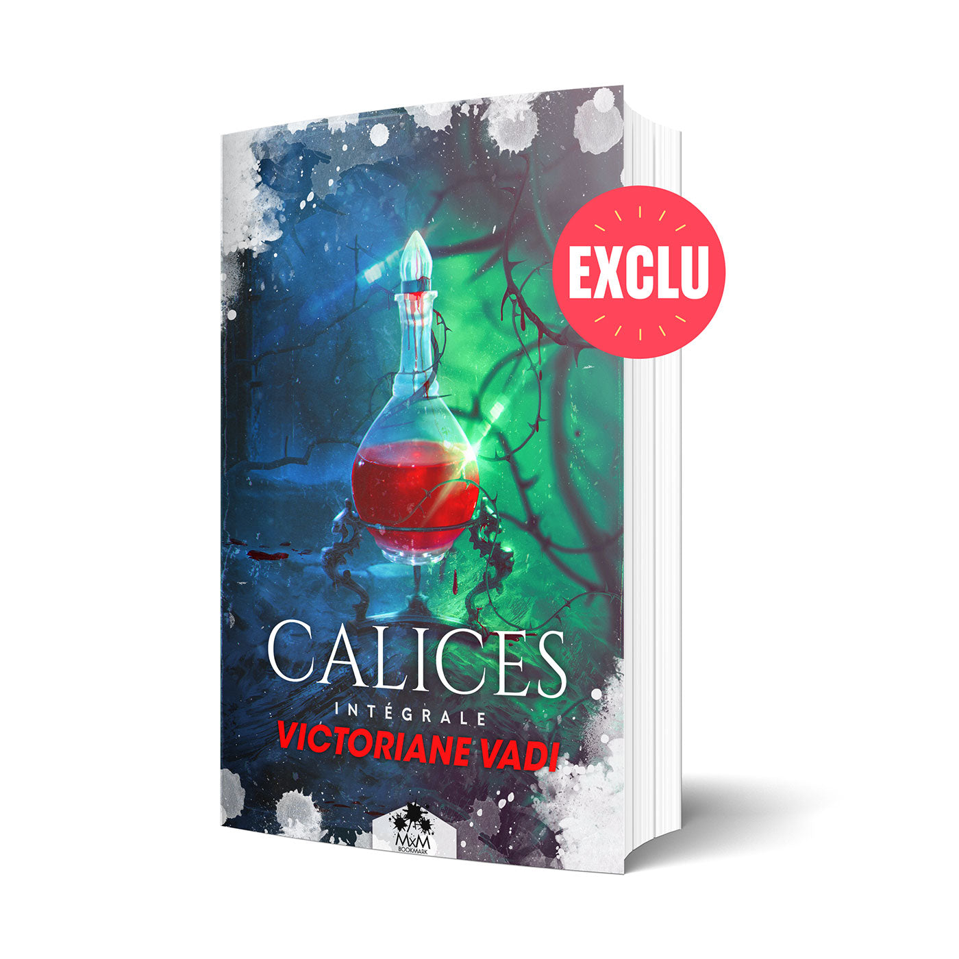 Calices - L'intégrale - Les éditions Bookmark