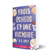 R.S. Grey Trois échecs et une victoire