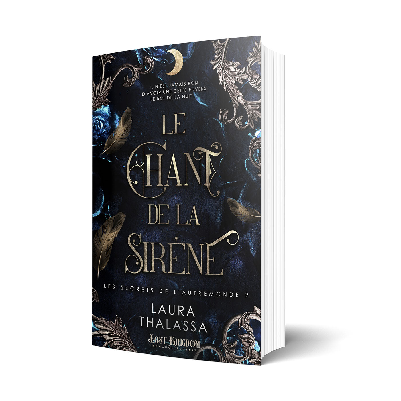 Laura Thalassa Les secrets de l’AutreMonde Le chant de la sirène Lost Kingdom