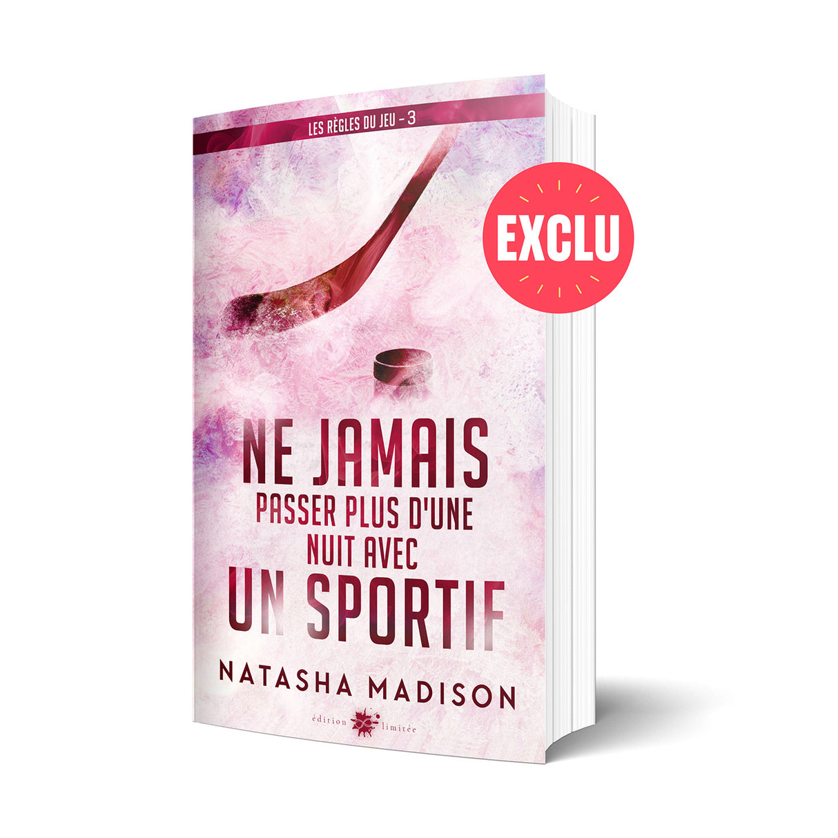 Ne jamais passer plus d'une nuit avec un sportif - Les éditions Bookmark