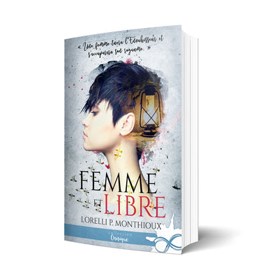 Femme et libre - Les éditions Bookmark