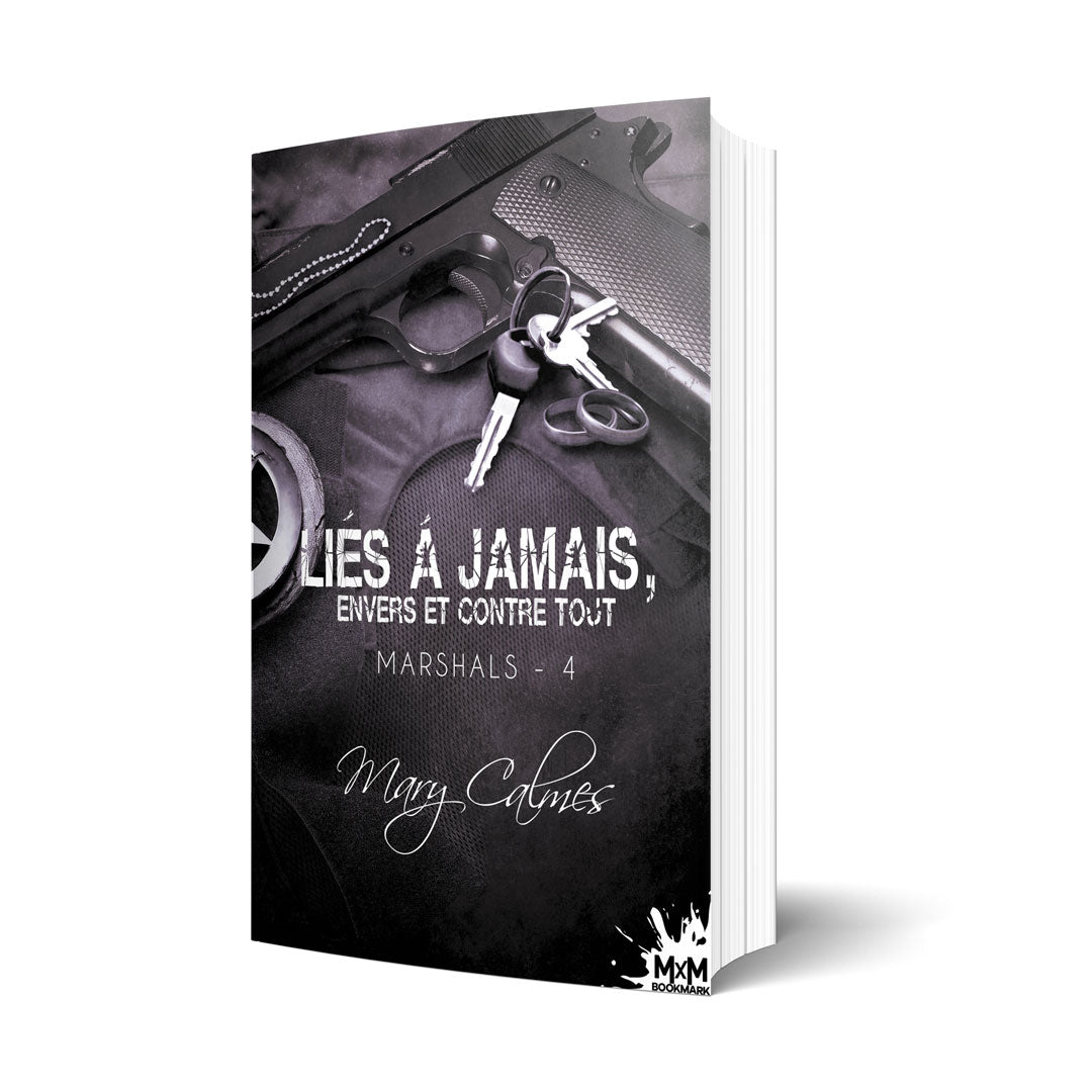 Liés à jamais, envers et contre tout - Les éditions Bookmark