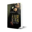 À fleur de peau - Les éditions Bookmark