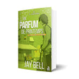 Un parfum de printemps - Les éditions Bookmark